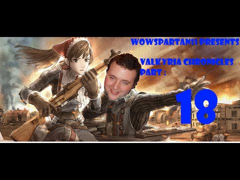 Let's play Valkyria Chronicles PC Blind Part 18