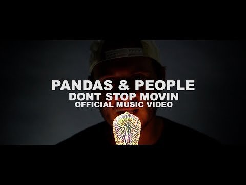 Pandas & People - Don't Stop Movin (Official Music Video)