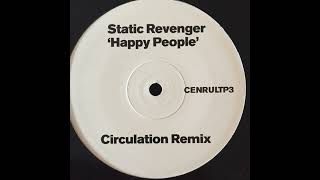 Static Revenger - Happy People (Circulation Remix) [2001]