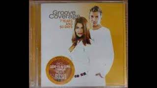 Groove Coverage - 2004 - 7 Years &amp; 50 Days  SINGLE