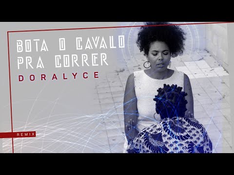 BOTA O CAVALO PRA CORRER - Doralyce