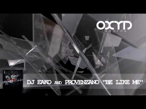 Dj Eako and Provenzano - Be like me [TEASER]