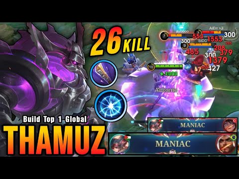 26 Kills + 2x MANIAC!! Thamuz Super Aggressive Plays!! - Build Top 1 Global Thamuz ~ MLBB