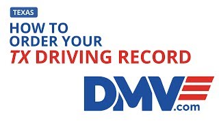 How To Order Your Texas Driving Record | DMV.com