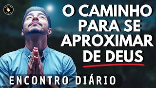 ????Como Se Aproximar de Deus: O Caminho Para uma Conexão Verdadeira