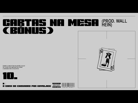 10 - CARTAS NA MESA (BÔNUS) (PROD. WALL HEIN)