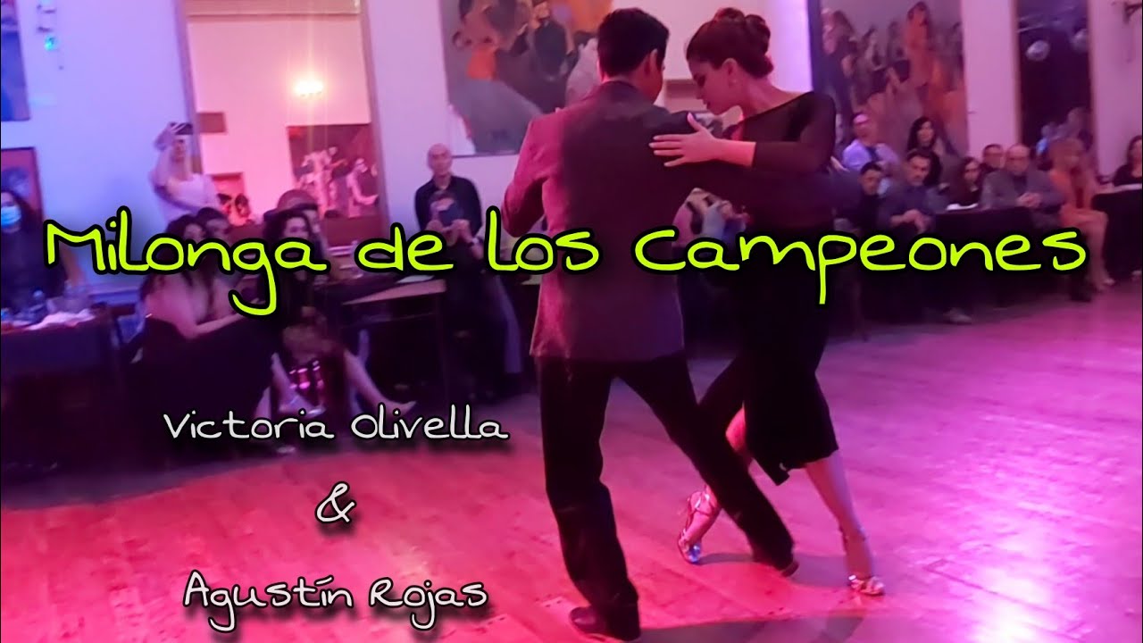 Victoria Olivella & Agustín Rojas, en la Milonga de Los Campeones: Tierrita, D'Arienzo - Mauré.
