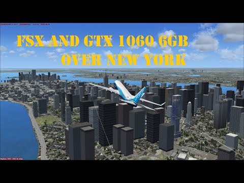 FSX GTX 1060 6GB Boeing 737 new york ultra high settings 1080P exterior view