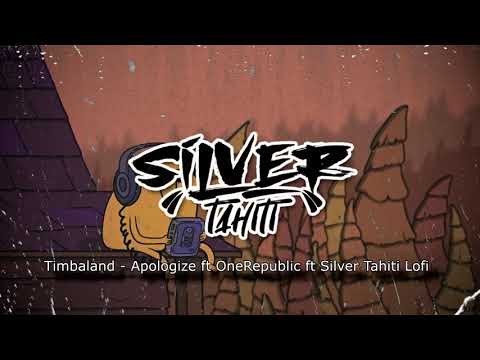 Timbaland   Apologize ft OneRepublic ft Silver Tahiti Lofi style