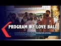 KEMENPAREKRAF Luncurkan Program We Love Bali