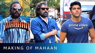 Making of  Mahaan - Part 2 | Chiyaan Vikram, Dhruv Vikram, Simran | Amazon Prime Video Making of  Mahaan - Part 2 | Chiyaan Vikram, Dhruv Vikram, Simran | Amazon Prime Video
