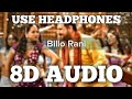 Billo Rani (8D AUDIO) | Dhan Dhana Dhan Goal | John Abraham | Anand Raj Anand | Richa Sharma | HQ