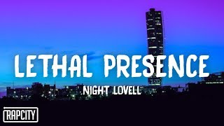 Night Lovell - LETHAL PRESENCE (Lyrics)