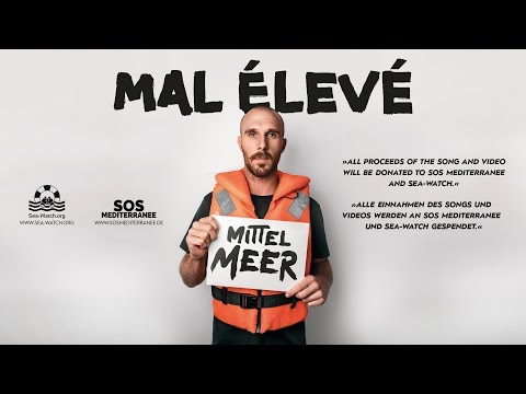 MAL ÉLEVÉ - Mittelmeer (Official Video)