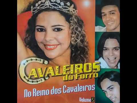 Cachaça Mulher e Gaia - (Cavaleiros do Forró - Vol.05)