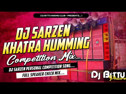 Sound Check | Competition Dj 2023 🔥| Dj SarZen Khatra Humming Vs Hard Bass 😎 | Dj Bittu Phusro