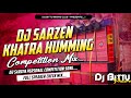 Sound Check Competition Dj 2023 Dj SarZen Khatra Humming Vs Hard Bass Dj Bittu Phusro