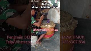 Download lagu Reparasi Tambur Jidor Taiko JAWA TIMUR | Jual Bedug Beduk Jidor mp3