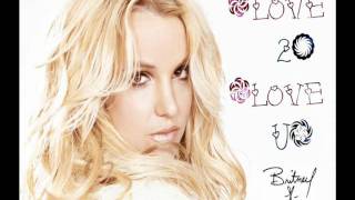 Love 2 Love U - Britney Spears