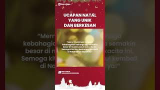 Ucapan Natal dan Tahun Baru 2023 yang Unik dan Berkesan untuk Orang-orang Tercinta