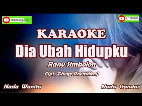 Karaoke Dia Ubah Hidupku||Rany Simbolon