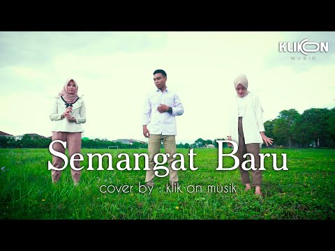 Ello, Barry, Ipank, Lala Karmela - Buka Semangat Baru || cover by Klik On