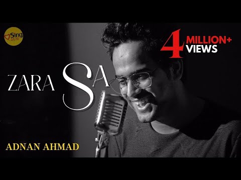 Zara Sa (Acoustic) | cover by Adnan Ahmad | Sing Dil Se Unplugged