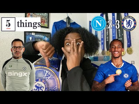 Liam Rosenior TOP Game Management! | 5 Things Learned From Napoli 2-3 Chelsea @carefreelewisg