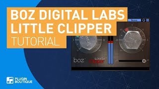 Video thumbnail for How to Get Punchy Drums with Little Clipper by Boz Digital Labs Tutorial by Plugin Boutique