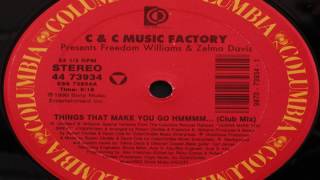 C+C Music Factory   Things That Make You Go Hmmmm    Club Mix