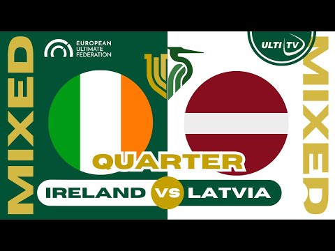 Ireland vs Latvia — MIXED Quarter Final — European Ultimate Championships #EUC2023