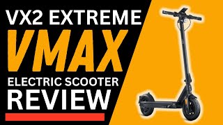 Is This the Best Scooter for Big Guys in 2025? | VMAX VX2 Extreme Full Review