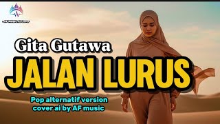 Download lagu Gita Gutawa - jalan lurus | pop alternatif version cover by AF music  mp3