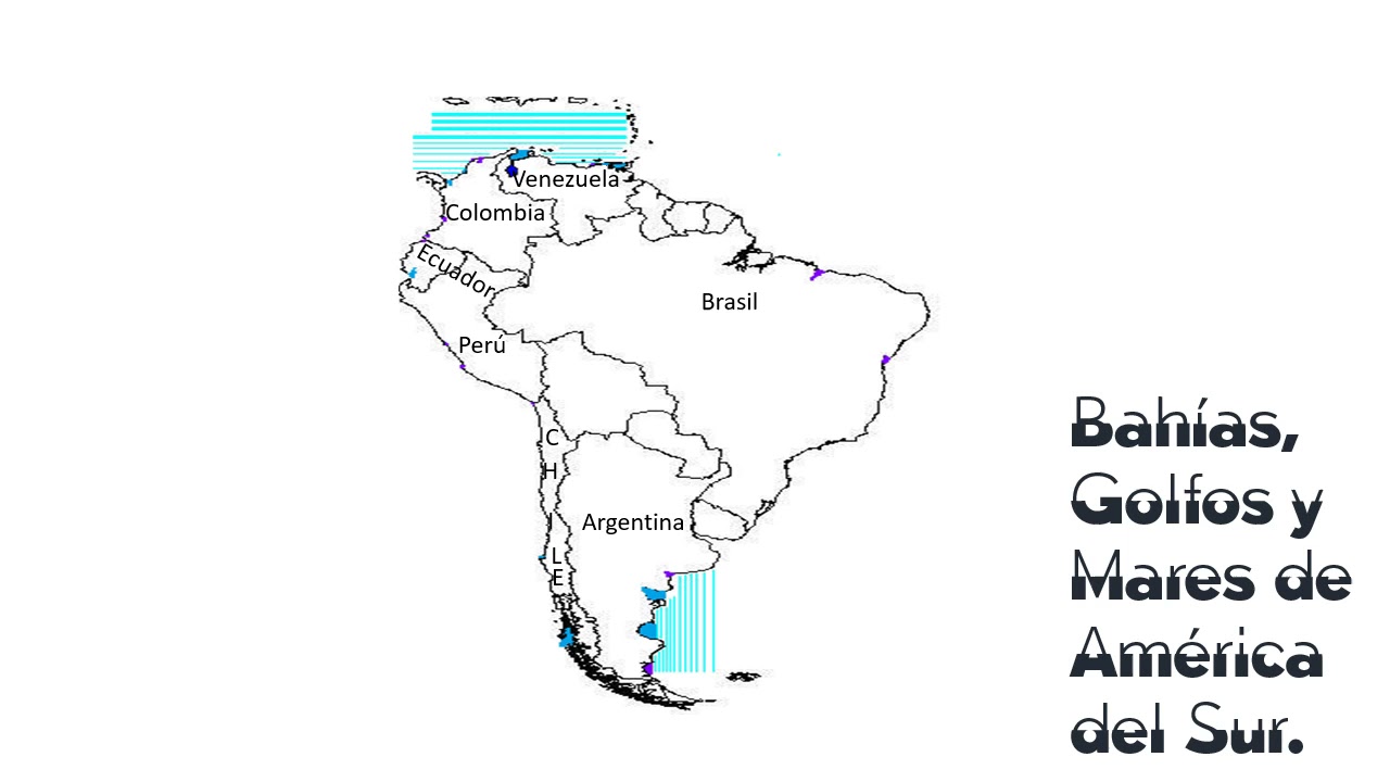 Accidentes Costeros de América del Sur: Bahías, golfos y mares 2021