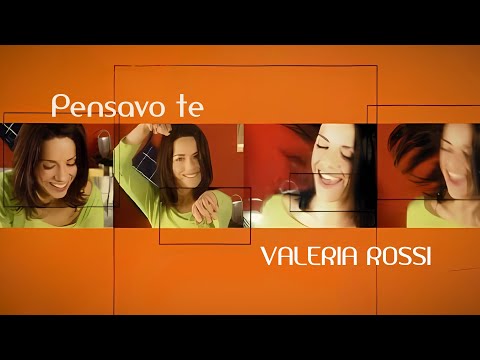 Valeria Rossi - Pensavo a te (2001) [Lyrics]