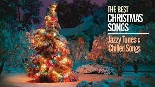 Lounge and Chillout Christmas Music - The Best Jazzy Tunes