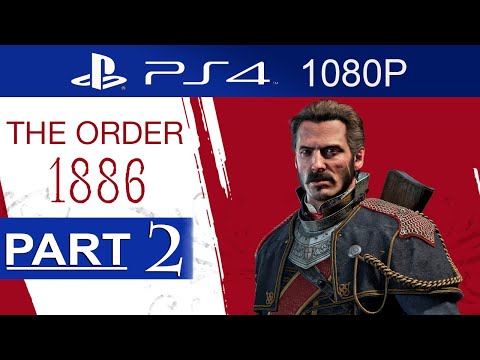 The Order 1886 Gameplay Walkthrough Part 2 [1080p HD] (Hard Mode) - No Commentary