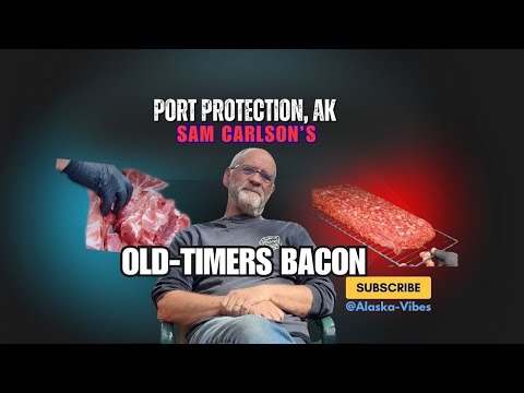 Port Protection: Sam Carlson's Old-Timers Bacon  #portprotection #cooking #bacon #alaska #food
