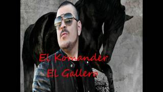 El Gallero - El Komander (Audio Official)