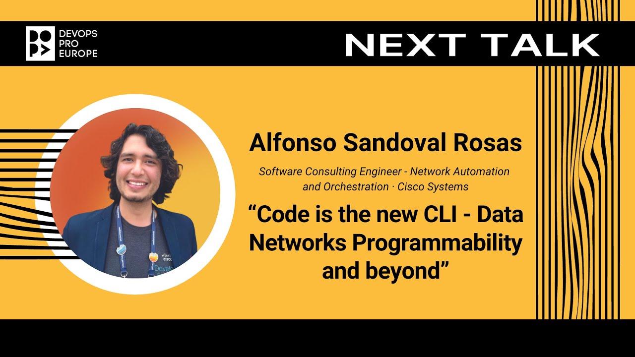 Alfonso Sandoval Rosas: Code is the new CLI - Data Networks Programmability and beyond