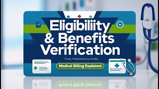 Eligibility & Benefits Verification in Medical Billing | Step-by-Step Guide 2025
