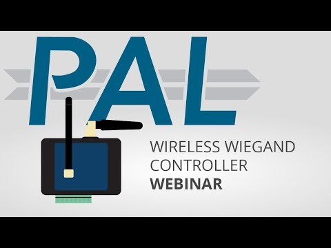 PAL Wireless Wiegand Controller Webinar