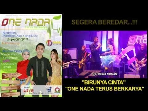 Wandra feat Wiwik One Nada - Birunya Cinta (ONE NADA Terus Berkarya)