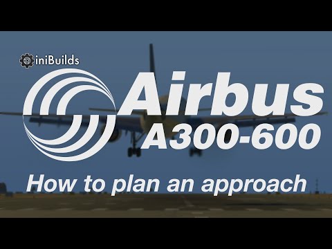 Airline2Sim iniSimulations Airbus A300-600R - How to plan an approach and go-around!