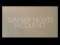 The Skeptic - Summer Nights (Acoustic) [OFFICIAL ...