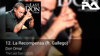 12. Don Omar - La Recompensa (ft. Gallego)
