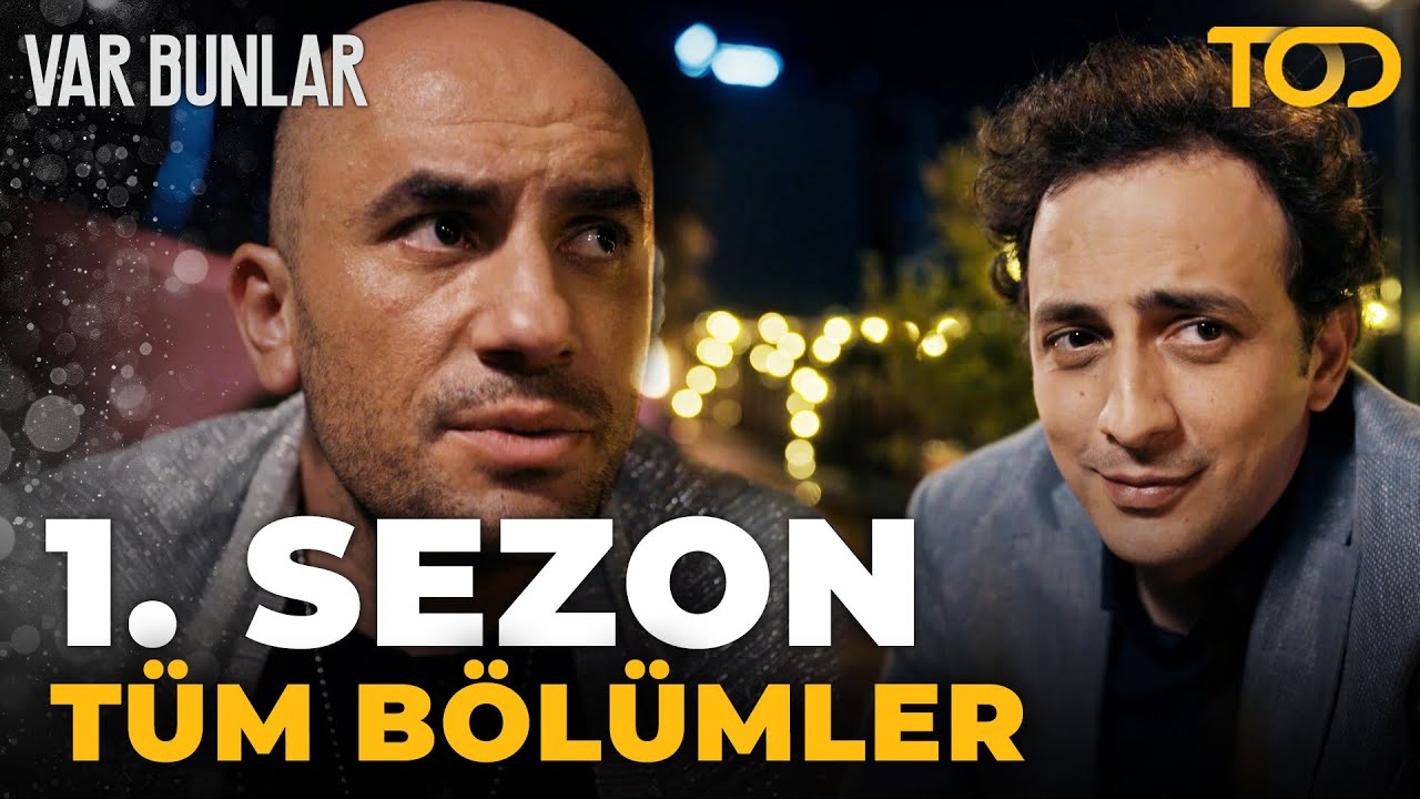 Var Bunlar 1. Sezon Tüm Bölümler Full İzle