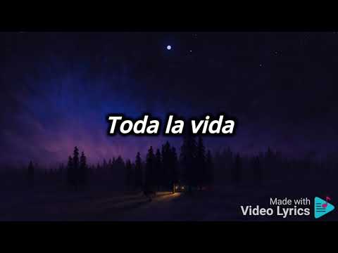 Emmanuel - Toda La Vida [Letra]