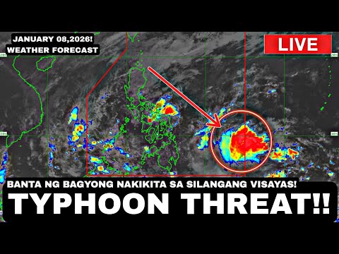 JANUARY 08,2026! Nakikita TYPHOON THREAT sa EASTERN VISAYAS! Katotohanan sa UNANG BAGYONG ADA