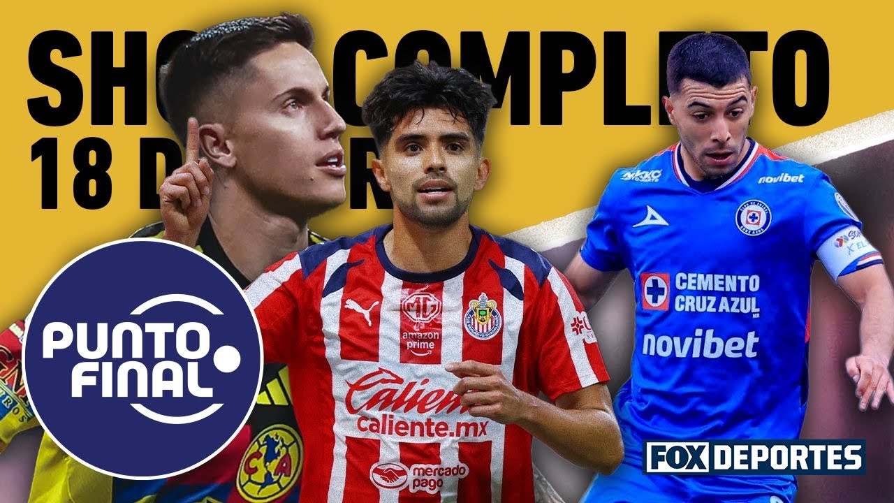 🦅🔥 AMÉRICA REACCIONA; CRUZ AZUL EN CRISIS Y CHIVAS DIVIDE | PUNTO FINAL EN VIVO